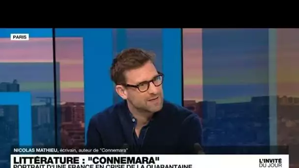 Nicolas Mathieu : "Je me trouve dans une position intermédiaire entre deux mondes" • FRANCE 24