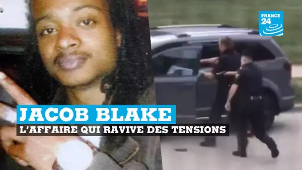 L'affaire Jacob Blake ravive les tensions aux États-Unis