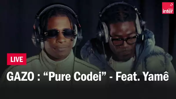 "Pure Codei", pur son - Gazo Feat. Yamê en live sur France Inter