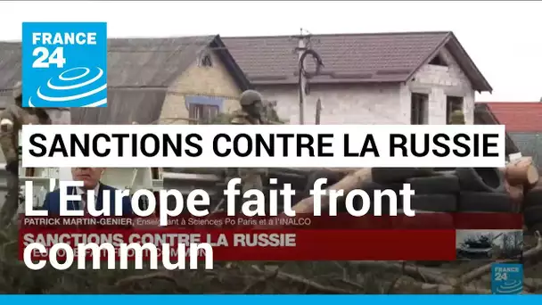 Sanctions contre Moscou : l'Europe fait front commun • FRANCE 24