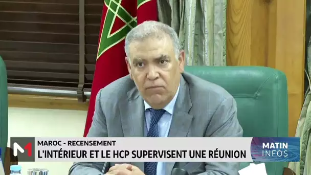 Recensement général au Maroc: L’intérieur et le HCP supervisent une réunion