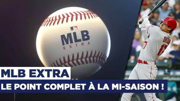 ⚾️ MLB Extra : Le point complet à la mi-saison !