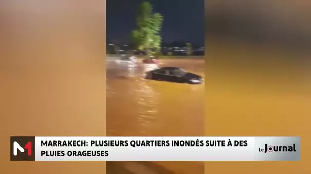 Marrakech : plusieurs quartiers inondés suite à des pluies orageuses