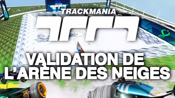 Trackmania #14 : Validation de l'arène des neiges