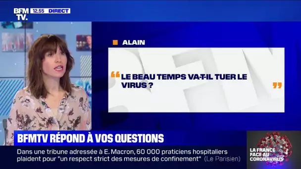 Le beau temps va-t-il tuer le virus ? BFMTV répond à vos questions