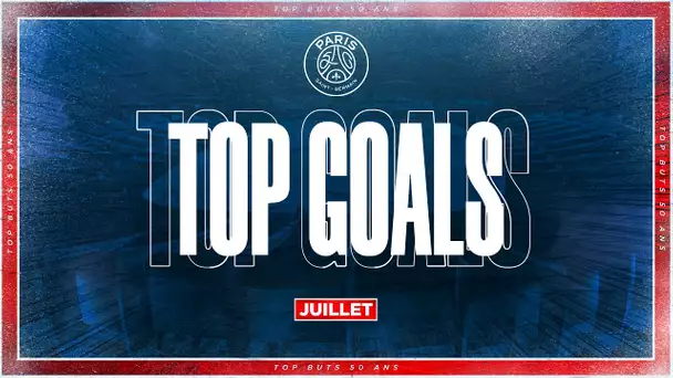 TOP BUTS JUILLET 🔝⚽️