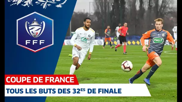 Coupe de France : tous les buts des 32es I FFF 2018-2019