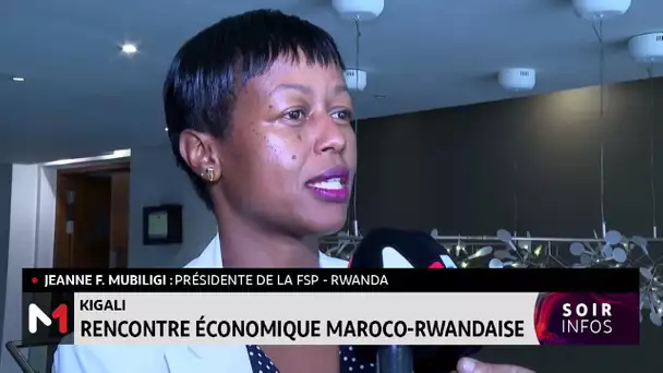 Kigali : rencontre économique maroco-rwandaise