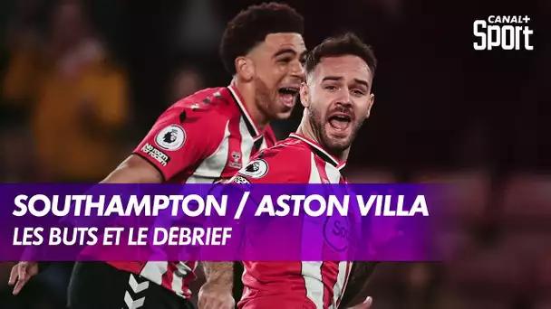 Le débrief et les buts de Southampton / Aston Villa