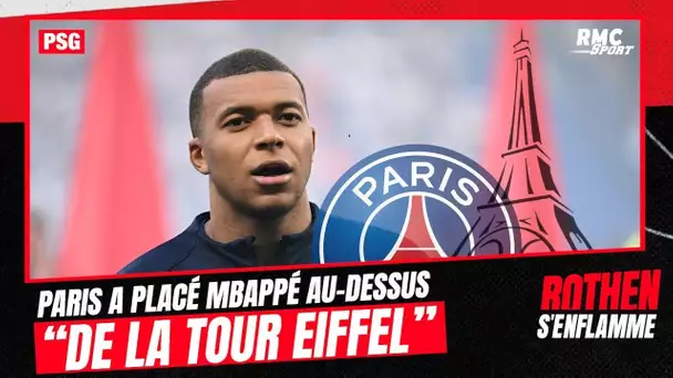 PSG/ Mbappé : "Ils l'ont mis au-dessus de la Tour Eiffel" s'agace Rothen