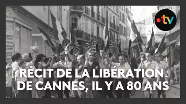 Retour en archives sur la libération de Cannes, 80 ans après le débarquement