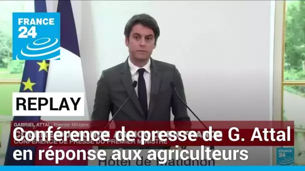 REPLAY : la conférence de presse de Gabriel Attal pour répondre à la colère des agriculteurs