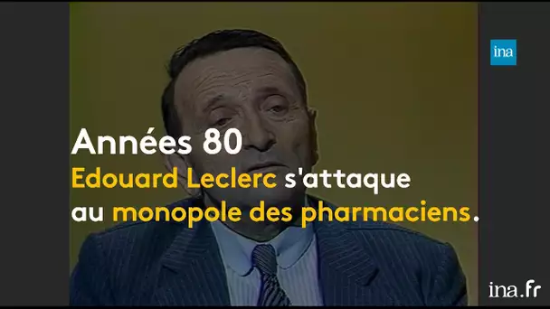 Leclerc : 40 ans de bataille pour le médicament | franceinfo INA