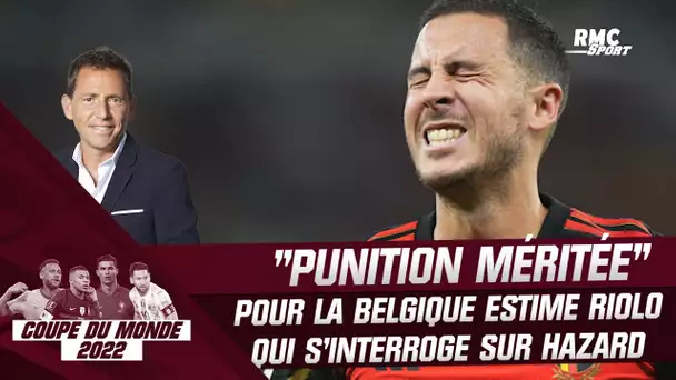 Coupe du monde : "Punition méritée" pour la Belgique... Riolo remet en question Hazard