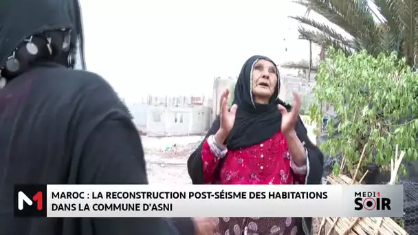 Maroc : la reconstruction post-séisme des habitations dans la commune d´Asni