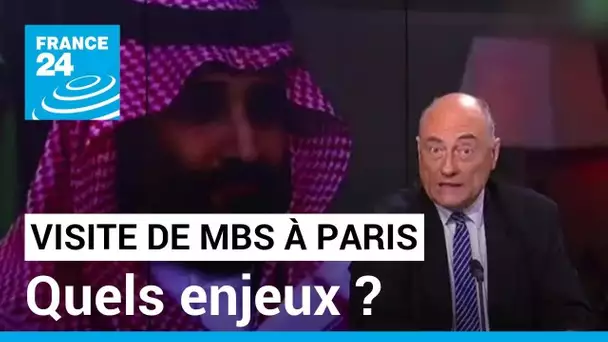 Visite de MBS à Paris : quels enjeux pour le prince héritier d'Arabie saoudite ? • FRANCE 24