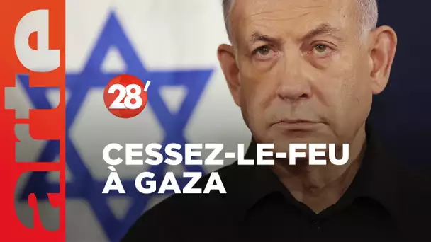 Cessez-le-feu à Gaza : le dilemme de Netanyahou ? - 28 Minutes - ARTE