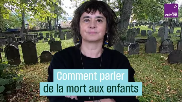 Philosophie : comment parler de la mort aux enfants ?