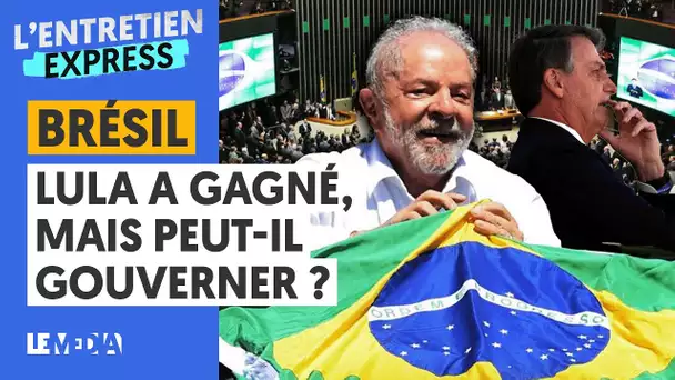 BRÉSIL : LULA A GAGNÉ, MAIS PEUT-IL GOUVERNER ?