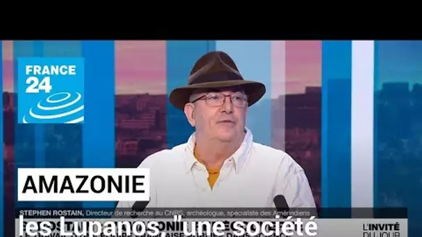 Stephen Rostain : "Avec les Lupanos, nous avons découvert une société très bien structurée"