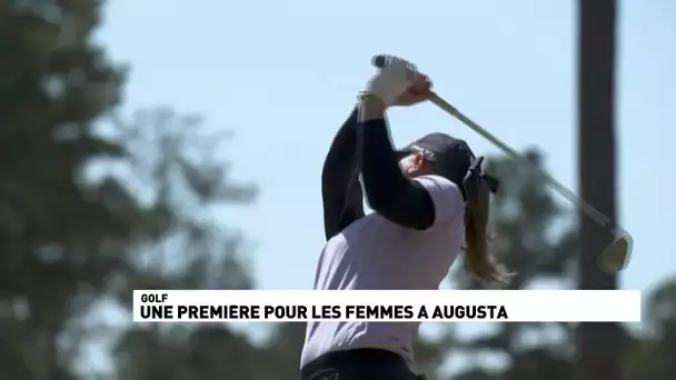 Masters - Une première pour les femmes à Augusta