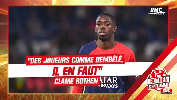 PSG : "Des joueurs comme Dembélé, il en faut" clame Rothen