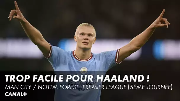 Nouveau triplé de Haaland lors de Man City / Nottingham Forest - Premier League 2022-2023