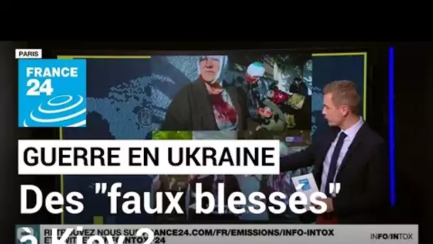 Kiev : des "faux blessés" après les frappes russes ? • FRANCE 24