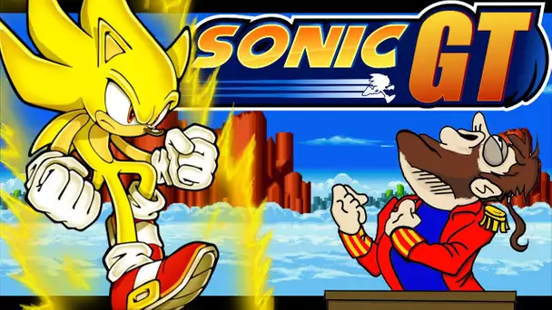 SUPER SONIC EST CRAQUÉ !!! -Sonic GT- [SUITE ET FIN AVEC TOUS LES SECRETS]