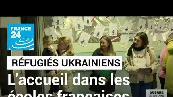 Guerre en Ukraine : En France,  les écoles scolarisent les enfants qui fuient le conflit