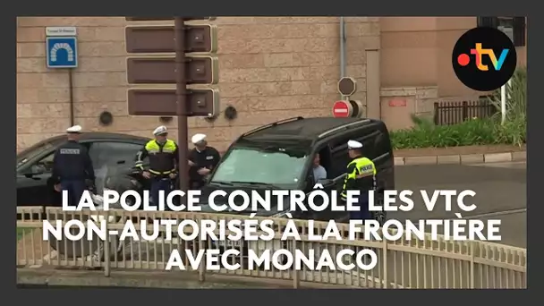 La police contrôle les VTC non-autorisés à la frontière avec Monaco