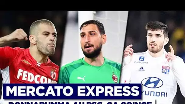 Mercato Express - Mauvaise nouvelle pour le PSG pour Donnarumma