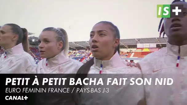 Petit à petit Bacha fait son nid - Euro féminin France / Pays-Bas J-3