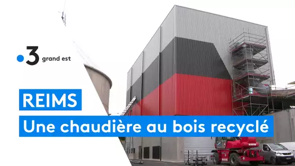 Reims : la chaufferie installe une chaudière bas carbone fonctionnant avec du bois de recyclage