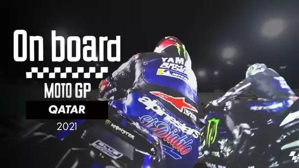 ON BOARD MotoGP - Grand Prix du Qatar 2021