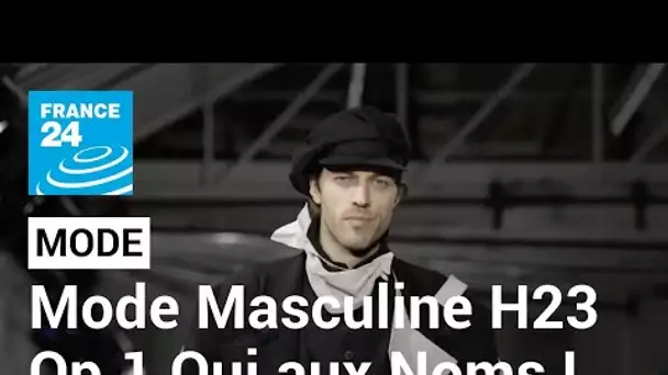 Mode masculine automne-hiver 2023 : "Don’t do that", "Luxor's Men's"... oui aux noms des collections