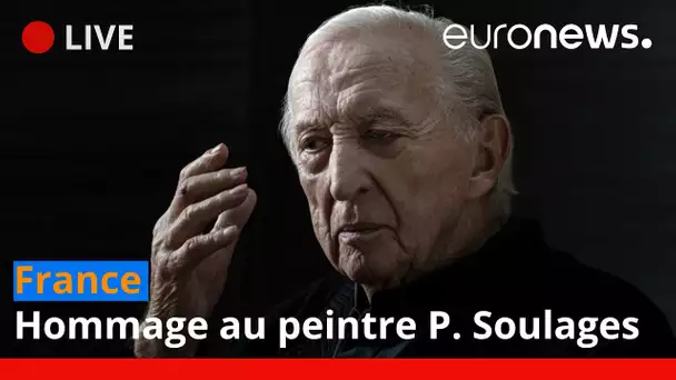 En direct | France : Hommage au peintre Pierre Soulages