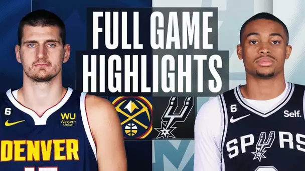 NUGGETS at SPURS | NBA FULL GAME HIGHLIGHTS | November 7, 2022