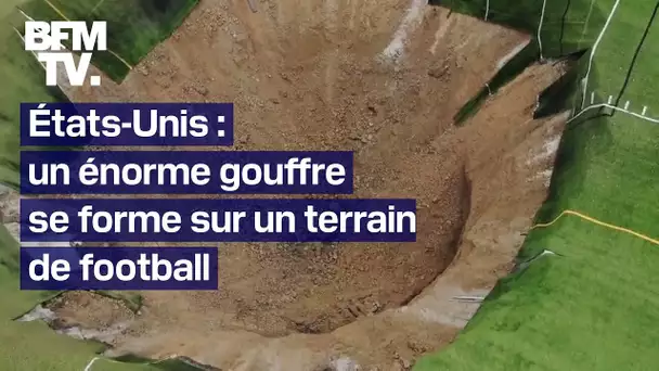 Un gouffre de 30 mètres de long a englouti ce terrain de football dans un parc aux Etats-Unis