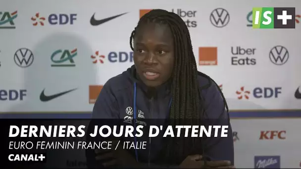 Derniers jours d'attente pour les Bleues - Euro féminin France / Italie