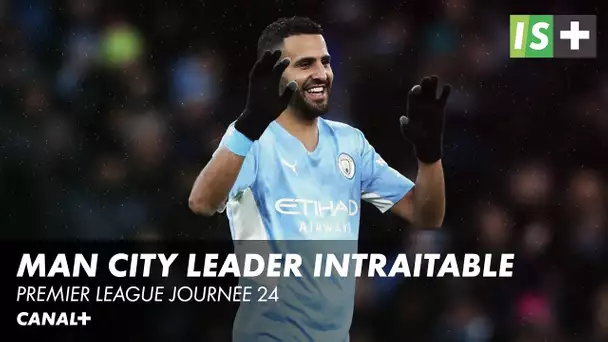 Manchester City leader intraitable - Premier League journée 24