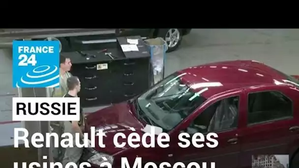 Les usines russes de Renault passent aux mains de Moscou • FRANCE 24