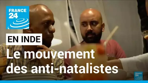 En Inde, un nouveau mouvement : les anti-natalistes • FRANCE 24