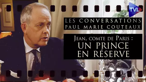 Prince Jean : un roi pour la République ? (2ème partie) - Les Conversations de P.-M. Coûteaux n°52