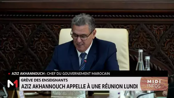 Grève des enseignants : Aziz Akhannouch appelle à une réunion lundi