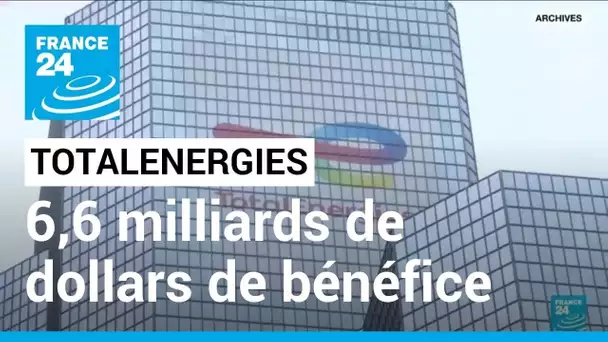 TotalEnergies annonce 6,6 milliards de dollars de bénéfice : des superprofits générés grâce au gaz