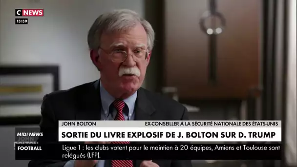 Jour de sortie pour le livre explosif de John Bolton, l'ex-conseiller de Donald Trump