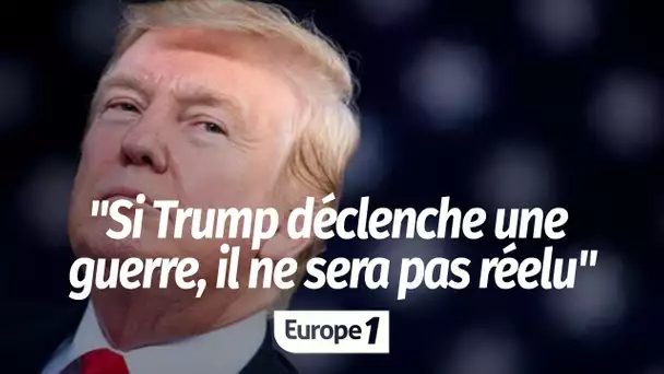 Annonce de nouvelles sanctions de Trump contre l'Iran : "S'il déclenche une guerre, il ne sera pa…