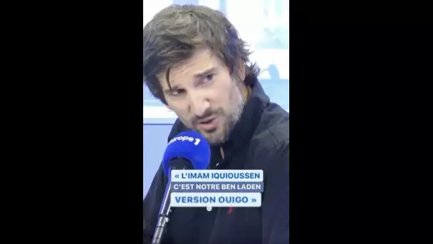 Gaspard Proust : "L'imam Iquioussen, c'est notre Ben Laden version Ouigo"