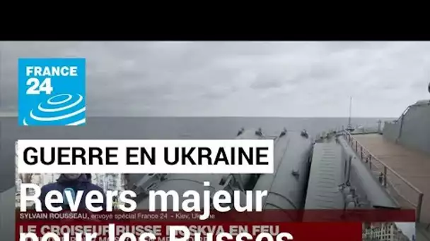 Revers majeur pour les Russes : explosions sur le croiseur Moskva, l'Ukraine dit l'avoir frappé